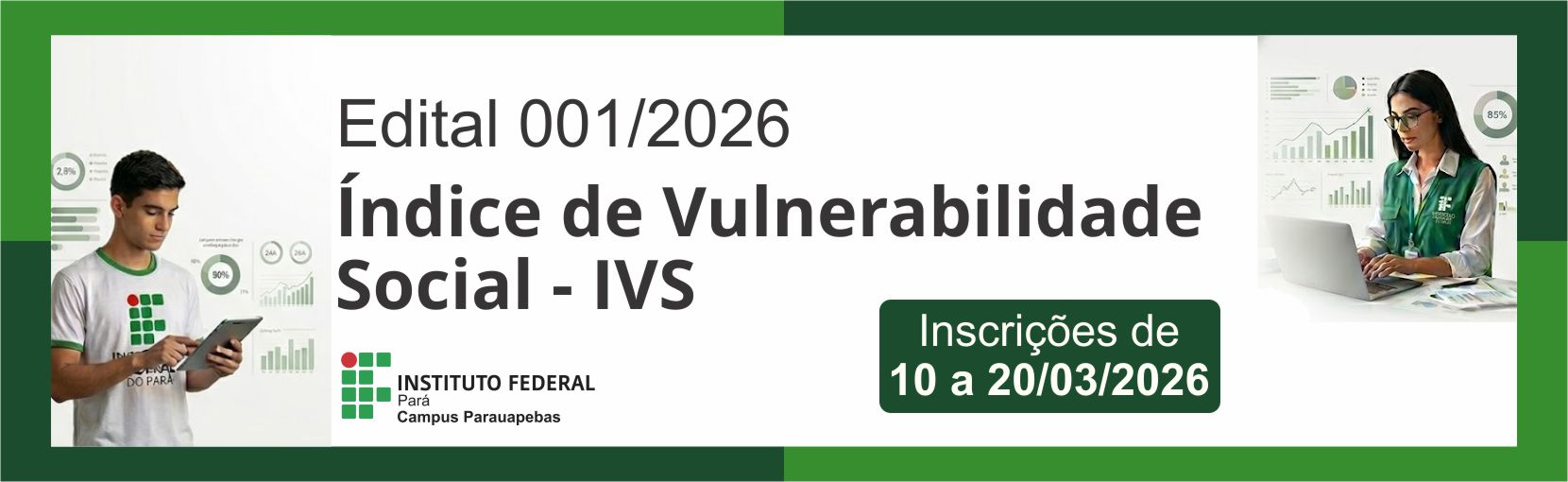 Campus Parauapebas divulga o Edital 01/2026 - Índice de Vulnerabilidade Social