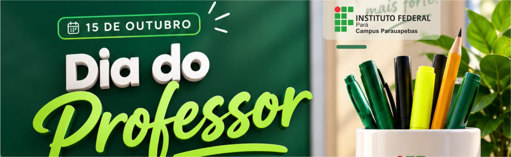 Homenagem aos Professores e Professoras do IFPA – Campus Parauapebas